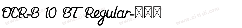 OCR-B 10 BT Regular字体转换